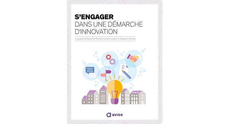 Guide de l'Avise S'engager dans une démarche d'innovation