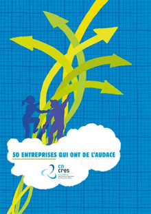 Présentation de 50 entreprises sociales qui ont de l'audace, CNCRES