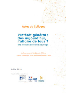 Actes Colloque "Intérêt général : dès aujourd'hui, l'affaire de tous?", 2018