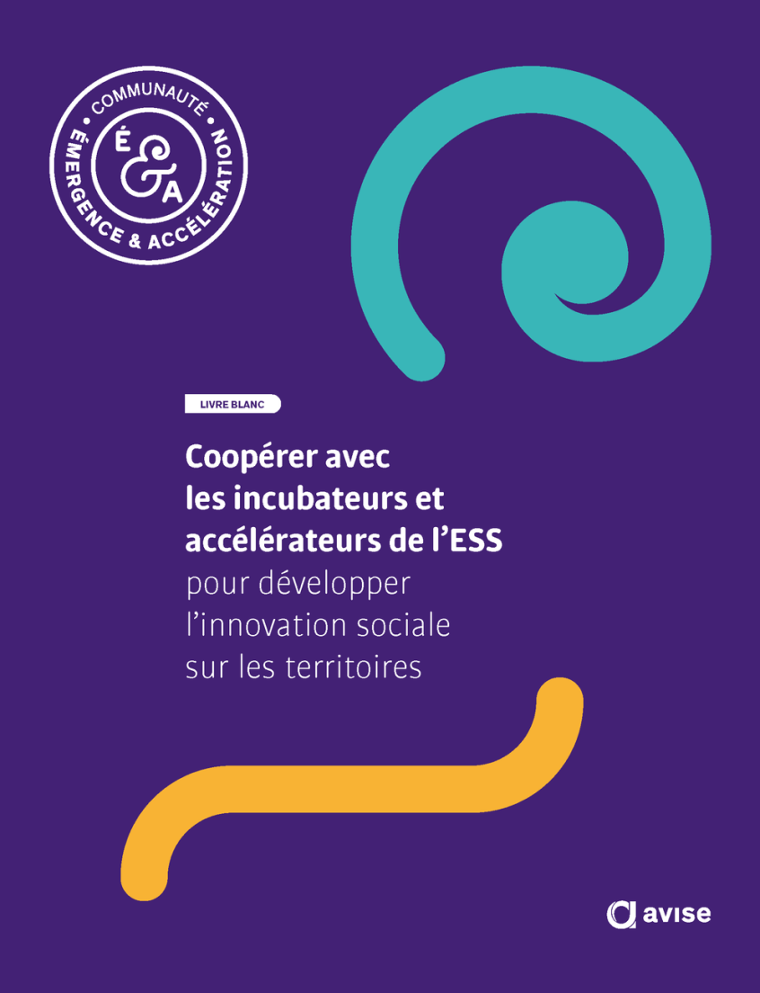 Le Livre blanc des incubateurs et accélérateurs de l’économie sociale et solidaire (ESS)