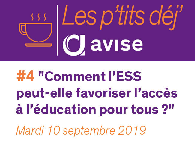 P'tit déj' Avise "ESS & Education" organisé le 10/09/2019 avec La Fonda